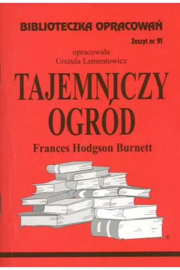 Tajemniczy ogrd. Opracowanie - Urszula Lementowicz