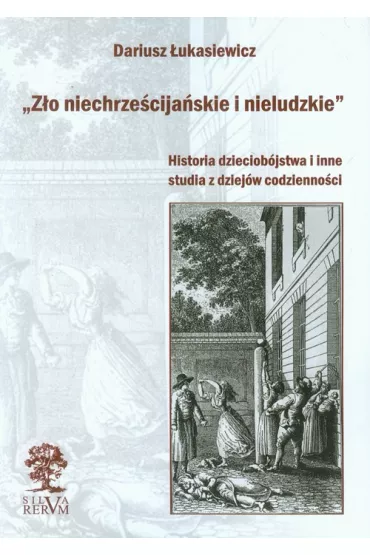 Z�o niechrze�cija�skie i nieludzkie - Dariusz �ukasiewicz