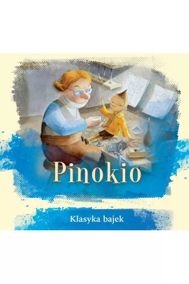 Pinokio. Klasyka bajek
