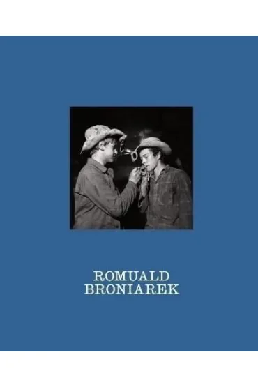 Przy okazji. Nieznane fotografie Romualda Broniarka - Romuald  Broniarek