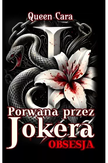 Porwana przez Jokera. Obsesja - Queen Cara