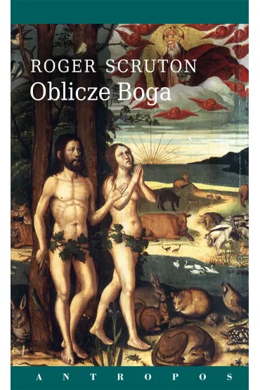Oblicze Boga - Roger Scruton