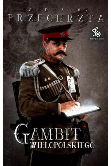 Gambit Wielopolskiego - Adam Przechrzta