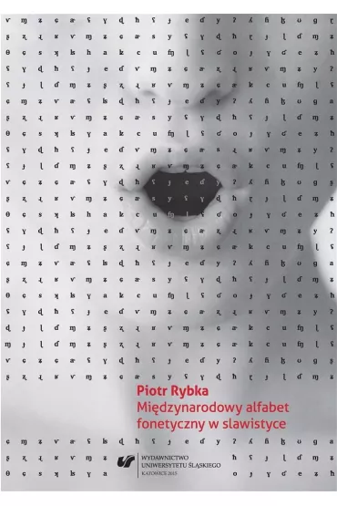 Mi�dzynarodowy alfabet fonetyczny w slawistyce - Piotr Rybka