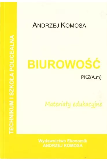 Biurowo�� PZK(A.m). Materia�y edukacyjne - Andrzej Komosa