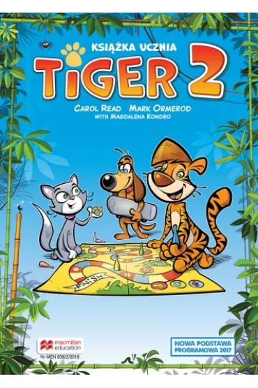 Tiger 2. Ksi��ka ucznia do j�zyka angielskiego dla szko�y podstawowej - Magdalena Kondro, Mark Ormerod, Carol Read