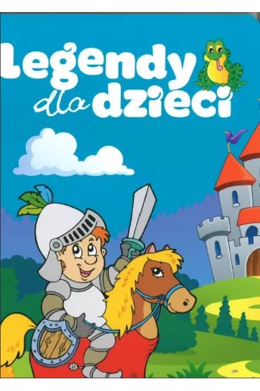 Dla Dzieci new. Legendy dla dzieci
