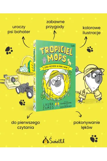 Dzika przygoda w parku safari. Tropiciel Mops. Tom 3 - Laura James