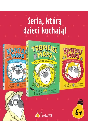 Dzika przygoda w parku safari. Tropiciel Mops. Tom 3 - Laura James