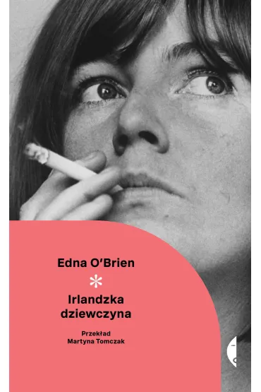 Irlandzka dziewczyna - Edna O'Brien