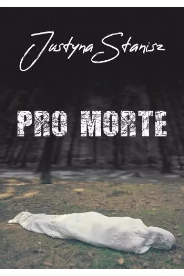 Pro Morte - Justyna Stanisz