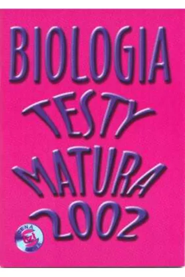 Biologia testy Matura 2002 - Sandra Lenacka