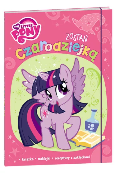 My Little Pony. Zosta� czarodziejk� * *