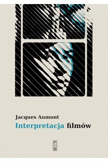 Interpretacja film�w - Jacques Aumont