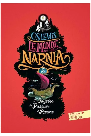 Monde de Narnia 5 L`Odyssee Du Passeur d`Aurore - Clive Staples Lewis