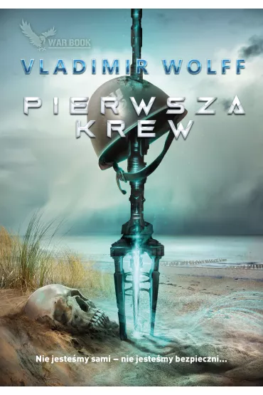 PIERWSZE STARCIE. Pierwsza krew - Vladimir Wolff