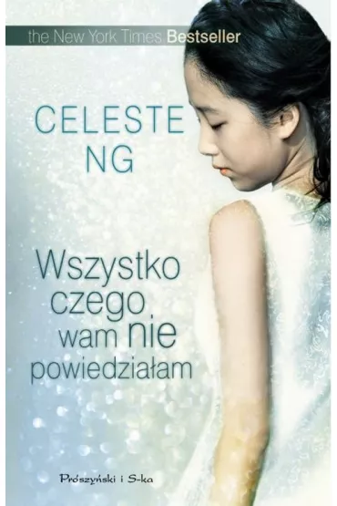 Wszystko czego wam nie powiedzia�am - Celeste Ng