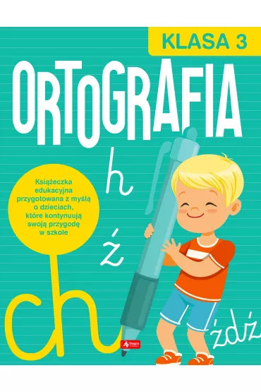Ortografia dla klasy 3 - Katarzyna Zio�a-Zemczak