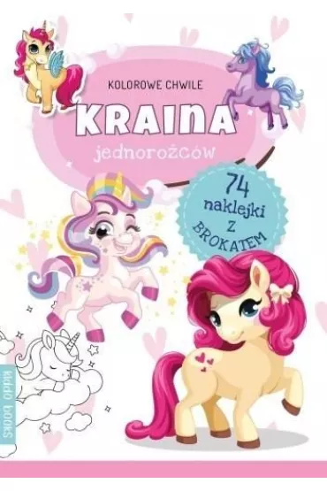 Kraina jednoro�c�w. Kolorowe chwile