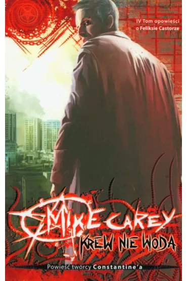 Krew nie woda - Mike Carey