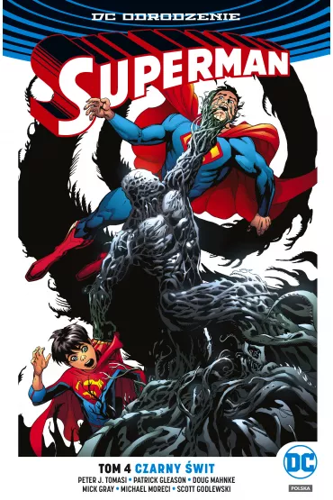 DC Odrodzenie Czarny �wit. Superman. Tom 4 - Michael Moreci, Peter J. Tomasi, Patrick Gleason