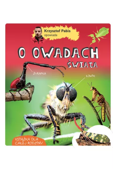 Krzysztof Pabis opowiada o owadach �wiata - Krzysztof Pabis