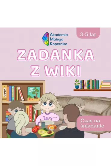 Zadanka z Wiki. Czas na �niadanie