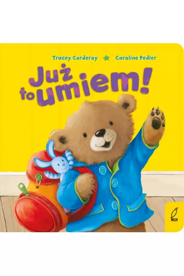 Maluch poznaje �wiat. Ju� to umiem! - Caroline Pedler