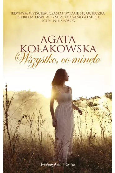 Wszystko co min�o - Agata Ko�akowska