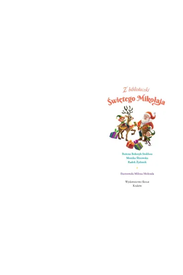 Z biblioteczki �wi�tego Miko�aja - Radek  �ydonik, Monika  �lizowska, Bo�ena  Bobrzyk-Stok�osa