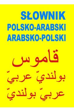 Sownik polsko - arabski, arabsko - polski