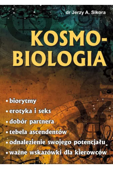 Kosmobiologia - Jerzy A. Sikora