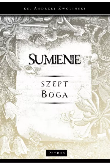 Sumienie szept Boga - Andrzej Zwoli�ski