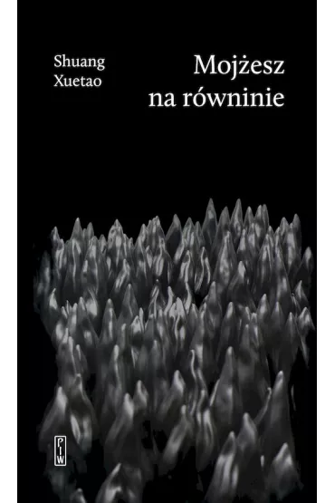 Moj�esz na r�wninie - Shuang Xuetao