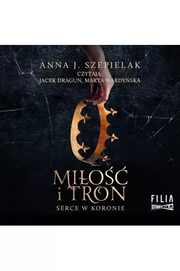 Audiobook CD MP3 Mi�o�� i tron. Serce w koronie. Tom 1 - Anna J. Szepielak