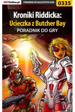 eBook Kroniki Riddicka: Ucieczka z Butcher Bay - poradnik do gry pdf epub