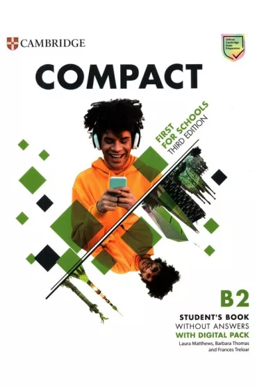 Compact First For Schools B2 First. Student's Book without Answers with Digital Pack - Barbara Thomas, Frances Treloar, Laura Matthews