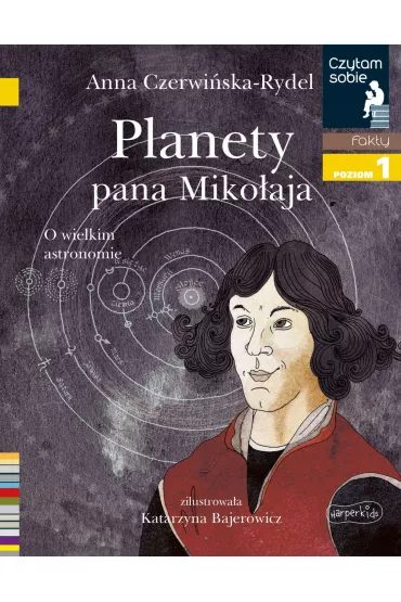Planety pana Mikoaja. Czytam sobie. Poziom 1 - Anna Czerwiska-Rydel