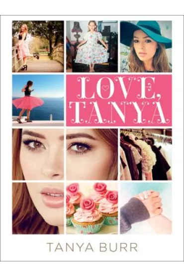 Love Tanya - Tanya Burr
