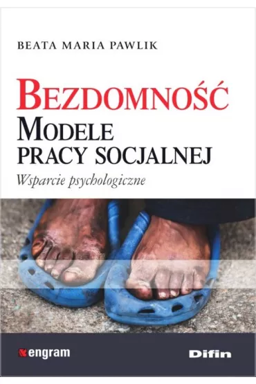 Bezdomno��. Modele pracy socjalnej - Beata Maria Pawlik