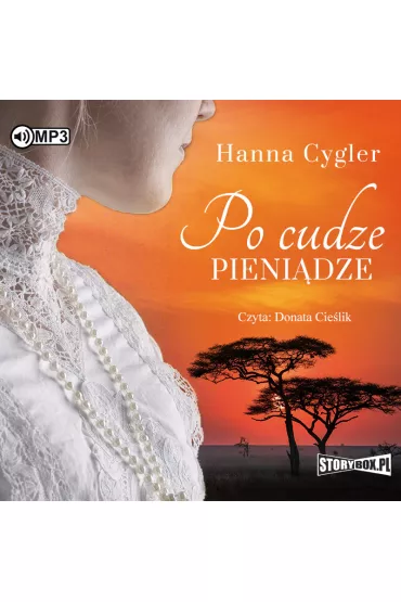 Audiobook Po cudze pieni�dze CD - Hanna Cygler