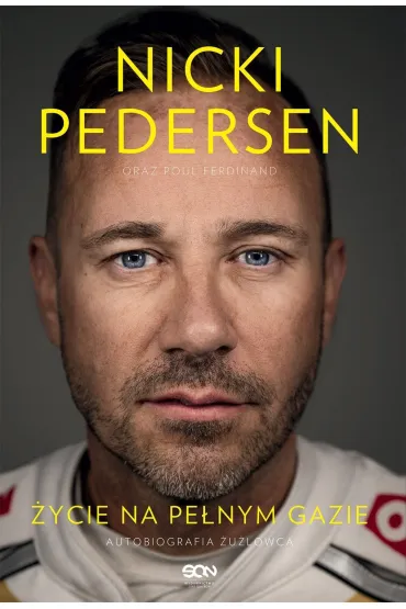 Nicki Pedersen. �ycie na pe�nym gazie. Autobiografia - Ferdinand  Poul, Nicki Pedersen