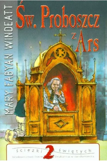 �cie�ki �wi�tych - �w. Proboszcz z Ars - Mary Windeatt Fabyan