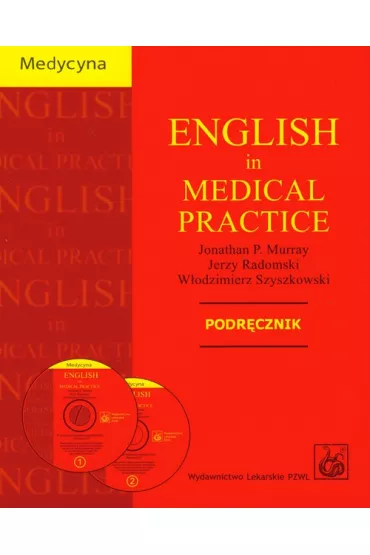 English in medical practice podr�cznik z p�yt� CD - Jerzy Radomski, Murray Jonathan, W�odzimierz Szyszkowski