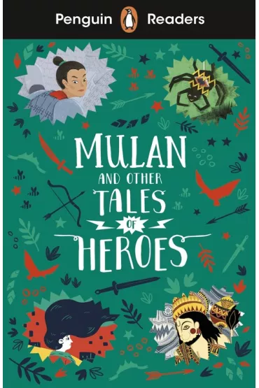 Penguin Readers Level 2: Mulan and Other Tales of Heroes (ELT Graded Reader)