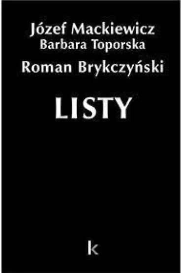 Listy T.38 - Barbara Toporska, J�zef Mackiewicz, Roman  Brykczy�ski