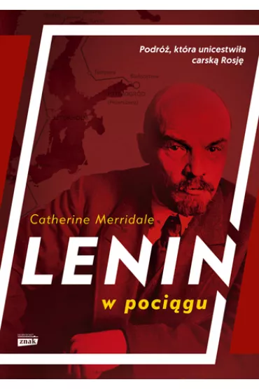 Lenin w poci�gu - Catherine Merridale