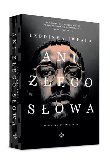 Ani z�ego s�owa - Iweala Uzodinma