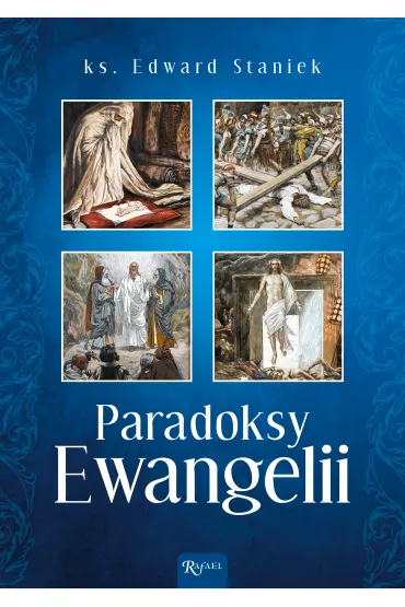 Paradoksy Ewangelii - Edward Staniek