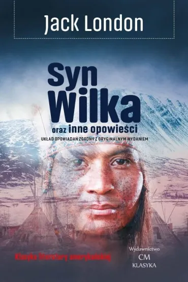Syn Wilka oraz inne opowie�ci - Jack London